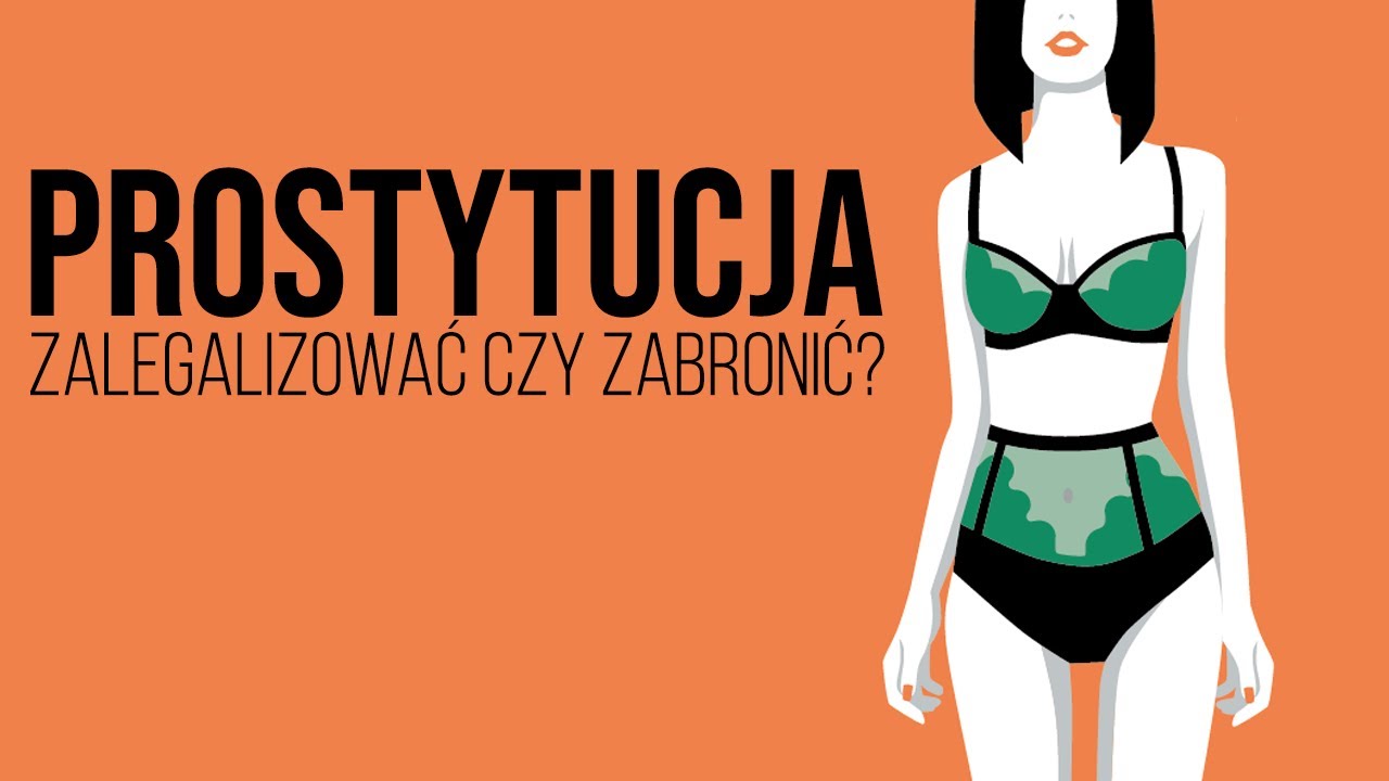Czy prostytucja powinna być nielegalna?