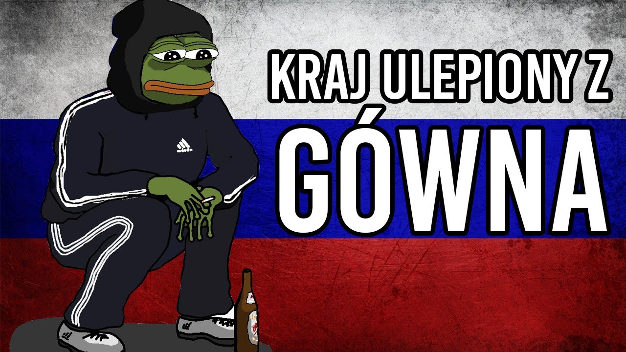 Dlaczego Rosja to najgorszy kraj na świecie?