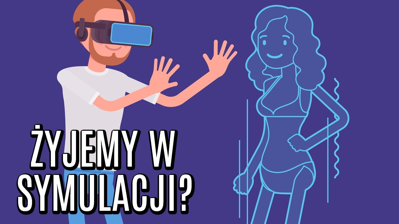 „Dowody” na to, że żyjemy w symulacji