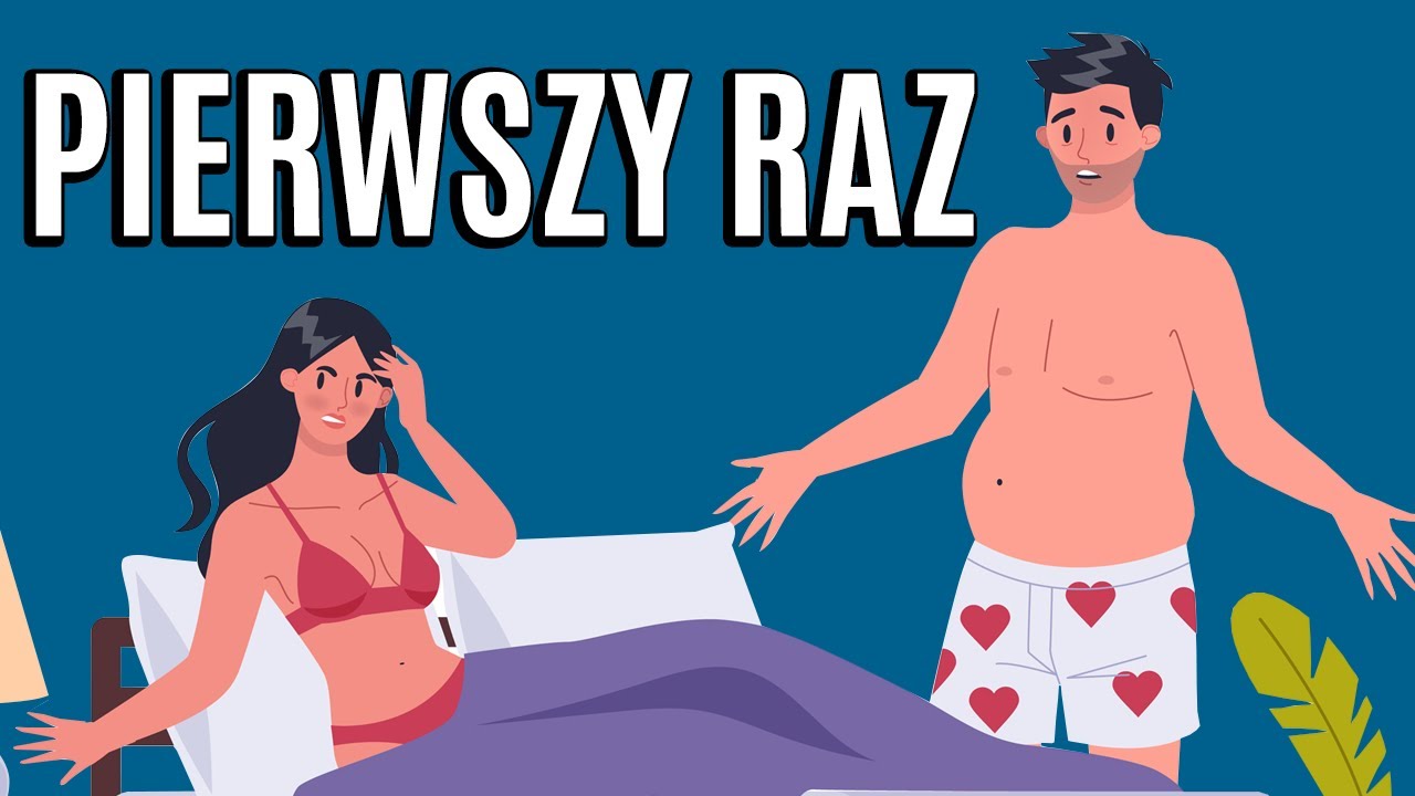 „Pierwszy raz” wpływ na życie